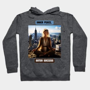 Inner peace, outer success Hoodie